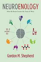 Neuroenology : how the brain creates the taste of wine