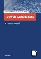 Strategic Management : a European Approach