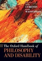 Oxford handbook of philosophy and disability 
