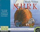 Nurk : the strange, surprising adventures of a (somewhat) brave shrew