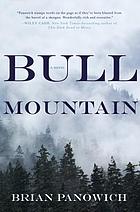 Bull Mountain : Bull Mountain. Book 1