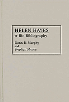 Helen Hayes : a bio-bibliography