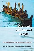 Voices of a thousand people : the Makah Cultural and Research Center