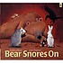 Bear snores on Auteur: Karma Wilson
