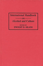 International handbook on alcohol and culture