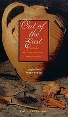 Out of the East : spices and the medieval imagination