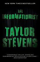 The informationist : a thriller