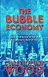 The bubble economy : Japan's extraordinary speculative... by  Christopher Wood 