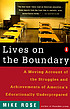 Lives on the boundary : the struggles and achievements... by Mike Rose
