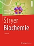 Stryer Biochemie by Jeremy M Berg
