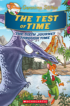 The test of time : the sixth journey through time