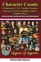 Character counts : freemasonry USA's national treasure and source of our founding fathers' original intent ; two books in one