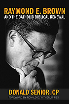 Raymond E. Brown and the Catholic biblical renewal