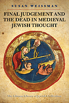 Final judgement and the dead in medieval Jewish thought