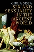 Sex and sensuality in the ancient world by  Giulia Sissa 
