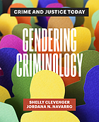 Cover art for Gendering criminology:  Crime and justice today