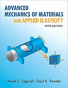 Advanced mechanics of materials and applied elasticity (Book, 2012 ...