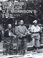 Mo li xun yan li de jin dai zhong guo, Mu ji bian ge, Morrison of peking