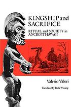 Kingship and sacrifice : ritual and society in ancient Hawaii