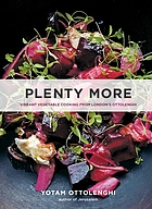 Plenty more : vibrant vegetable cooking from london's ottolenghi