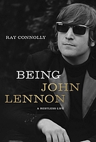 Being John Lennon : a restless life