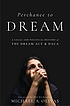 Perchance to Dream : a legal and political history... by Michael A Olivas