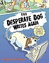 The desperate dog writes again by  Eileen Christelow 