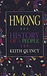 Hmong, history of a people by  Keith Quincy 