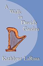 A walk in David's garden