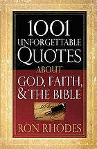 1001 unforgettable quotes about God, faith, & the Bible