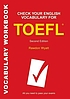 Check your English vocabulary for TOEFL by  Rawdon Wyatt 