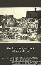 The Missouri yearbook of agriculture : ... annual report