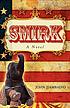 Smirk : a novel by  John Jiambalvo 