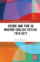 Desire and time in modern English fiction : 1919-2017