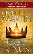 A song of ice and fire. 2, A clash of Kings