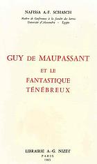 Guy de Maupassant et le fantastique ténébreux