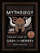 Mythology : timeless tales of gods and heroes