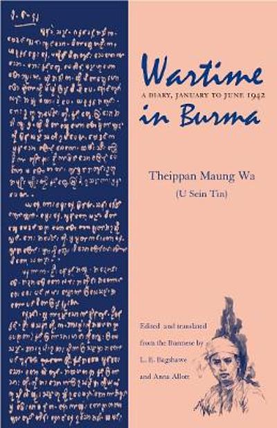 Wartime In Burma : A Diary, January To June 1942 | WorldCat.org