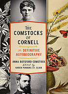The Comstocks of Cornell - the definitive autobiography