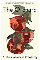 The orchard : a novel