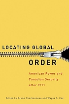 Locating Global Order American Power and Canadian Security after 9/11