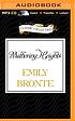 Wuthering Heights. by Emily Brontë