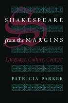 Shakespeare from the margins : language, culture, context