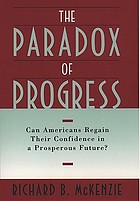 The paradox of progress : can Americans regain their confidence in a prosperous future?