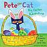 Pete the cat. Big Easter adventure by  Kim Dean 