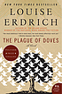 The plague of Doves 著者： Louise Erdrich