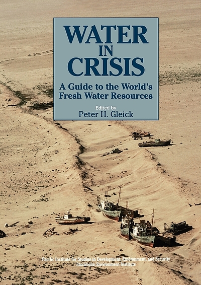 Water in crisis : a guide to the world's fresh water resources ...