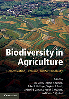 Biodiversity in agriculture : domestication, evolution, and sustainability