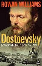 Dostoevsky language, faith, and fiction