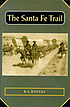 The Santa Fe Trail Autor: R  L Duffus
